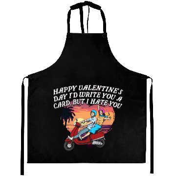 Discover Id Write a Card but I Hate You Funny Valentines Da Aprons
