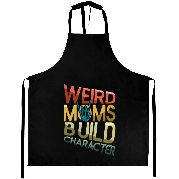 Discover Weird Moms Build Character Retro Mother's Day Aprons