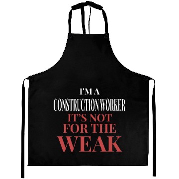 Discover Construction Worker Not For The Weak Aprons