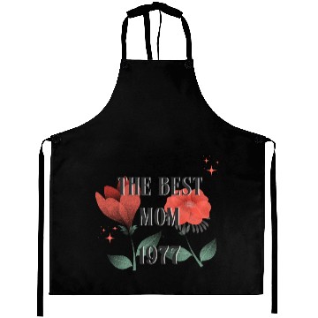 Discover The Best Mom Since 1977 Aprons
