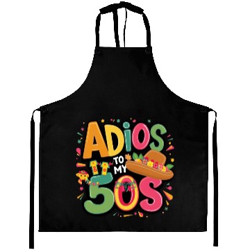 Discover Adios to my 50s | Cinco de Mayo Aprons
