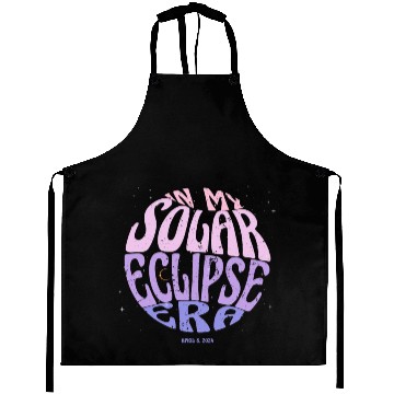Discover In My Solar Eclipse Era Groovy April 8th 2024 Aprons
