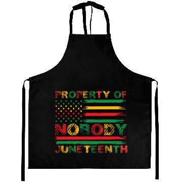 Discover Property Of Nobody Juneteenth US American Flag Aprons