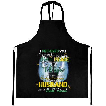 Discover I Promised You My Whole Life As You Rest In Peace Aprons