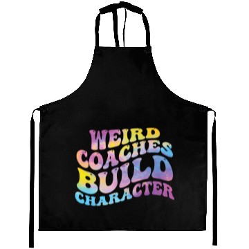 Discover Weird Coaches Build Character Coach Aprons