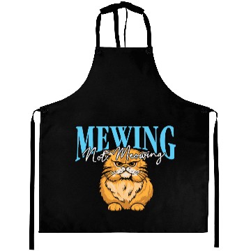 Discover Mewing Not Meowing Funny Cat Meme Jawline Aprons