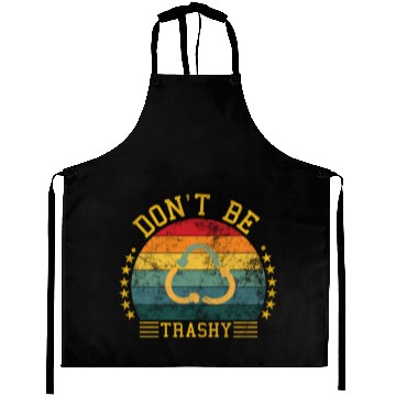Discover world wild save environment don't be trashy Aprons