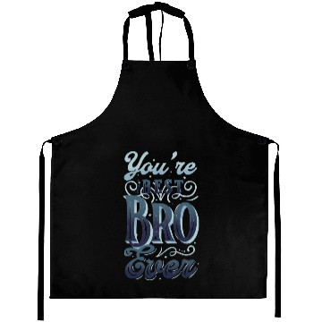 Discover Brother means loves! Brother day Aprons