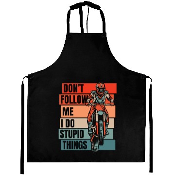 Discover Don't Follow Me I Do Stupid Things Racing Riders Aprons
