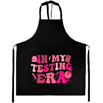 Discover in my testing era testing day teacher student Aprons