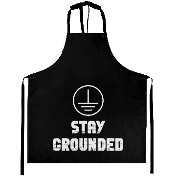 Discover Stay Grounded Electrical Engineer Electrician Aprons
