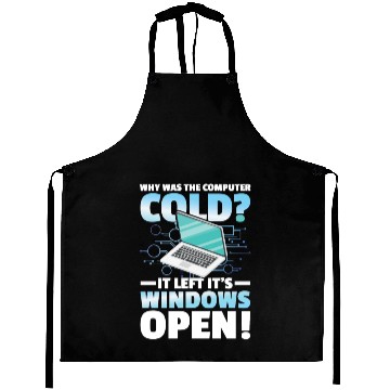 Discover Why Was The Computer cold Left Its Windows Open Aprons