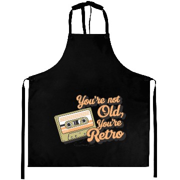 Discover You're Not Old You're Retro Classic Cassette Tape Aprons