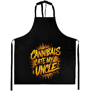 Discover Cannibals Ate My Uncle: Political satire Aprons