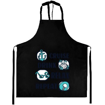 Discover Cruise Drink Relax Repeat Cruise Ship Cruise Aprons
