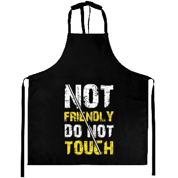 Discover Not Friendly Do Not Touch Funny Introvert Aprons