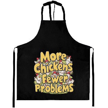 Discover More Chickens Fewer Problems Yellow Text Aprons