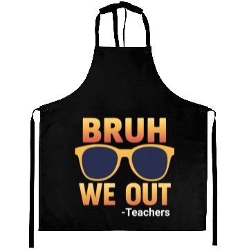 Discover Bruh We Out Teachers Aprons