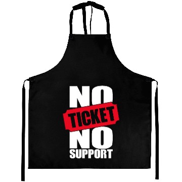 Discover No Ticket No Support Work Job IT Admin Aprons