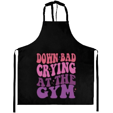 Discover Down Bad Crying At The GYM Workout Training Aprons