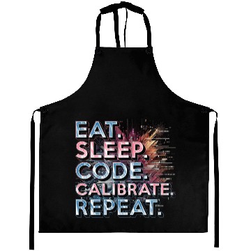 Discover Robotics Engineer Eat Sleep Code Calibrate Repeat Aprons