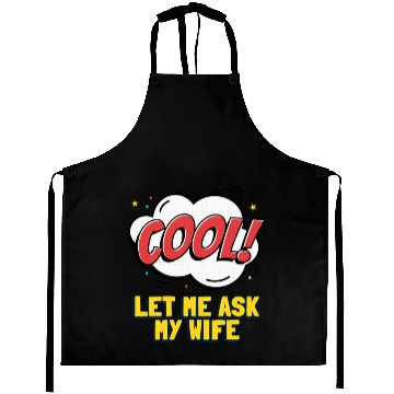 Discover Let Me Ask My Wife Aprons