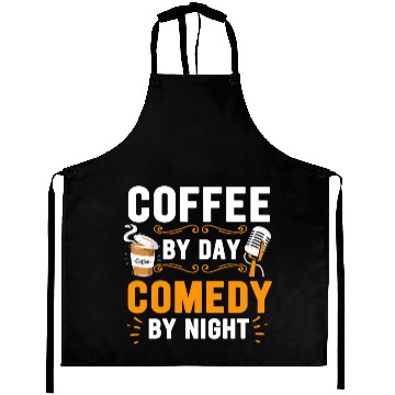 Discover Coffee By Day Comedy By Night Comedian Aprons
