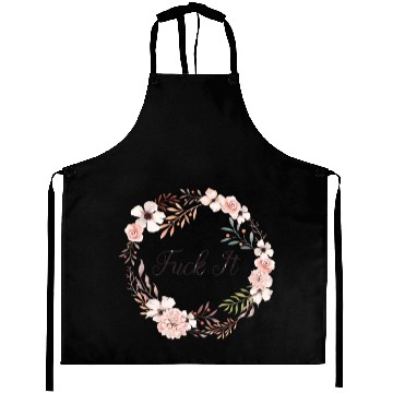 Discover Fuck It Aprons