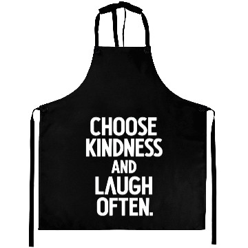 Discover Choose Kindness And Laugh Often Aprons