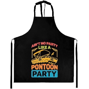 Discover Ain't No Party Like A Pontoon Party Aprons