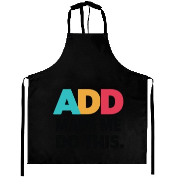 Discover Embrace Neurodiversity With ADD Awareness Humor Aprons