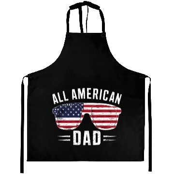 Discover All American Dad 4th Of July Patriotic Pride Aprons