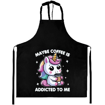 Discover Maybe Coffee Is Addicted To Me Unicorn Funny Aprons