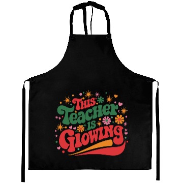 Discover This Teacher Is Glowing Aprons