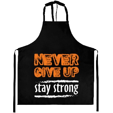 Discover never Give Up Aprons