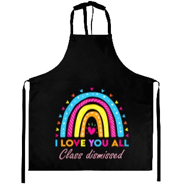 Discover I Love You all Class Dismissed Aprons