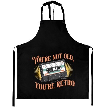 Discover You're Not Old You're Retro Classic Cassette Tape Aprons