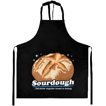 Discover Sourdough Because Bread Is Boring Aprons