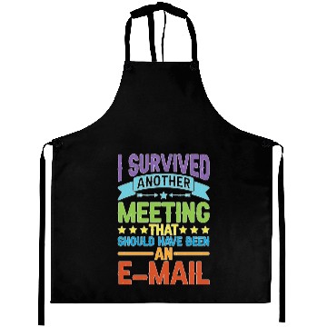 Discover I Survived Another Meeting 80 Aprons