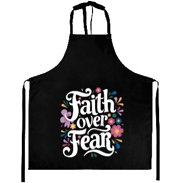 Discover Faith over Fear Aprons
