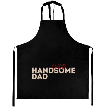 Discover fahers day Aprons dady family dad handsome
