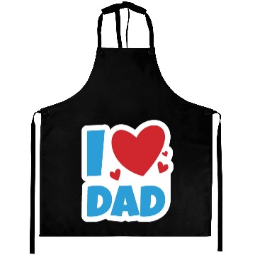 Discover I Love dad Aprons