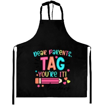 Discover Dear Parents tag you re it teacher Aprons