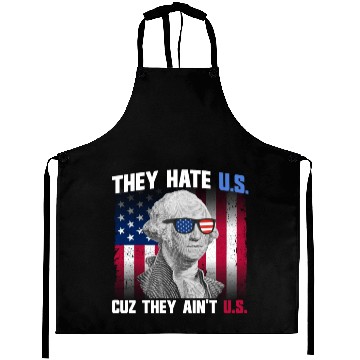 Discover They Hate US Cuz They Ain't US George Washington Aprons