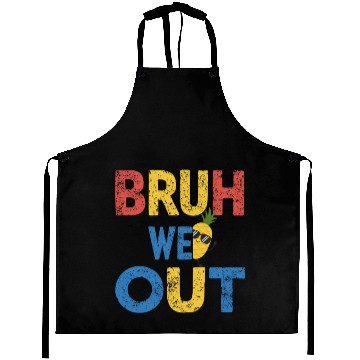 Discover Bruh We Out Teachers Congratulations Aprons