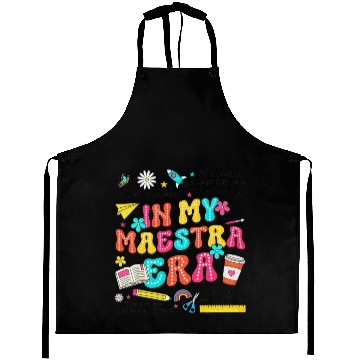 Discover In My Maestra Era Spanish Mexican Teacher Aprons