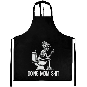 Discover Doing Mom Shit Aprons