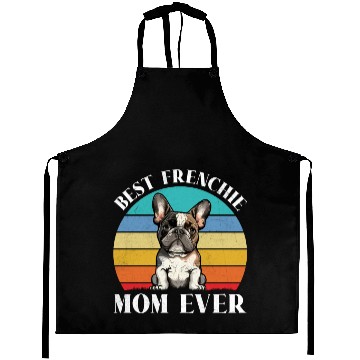 Discover Dog Mom BEST FRENCHIE MOM EVER French Aprons