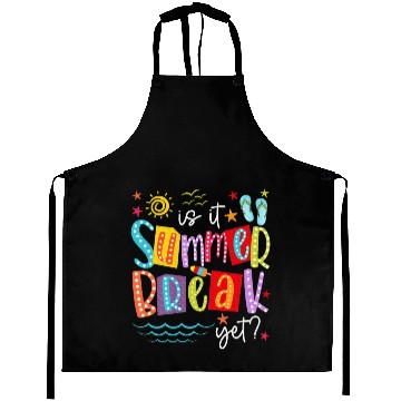 Discover Is It Summer Break Yet Teacher Student Aprons