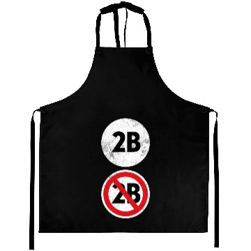 Discover 2B Or Not 2B - Funny English Teacher Aprons